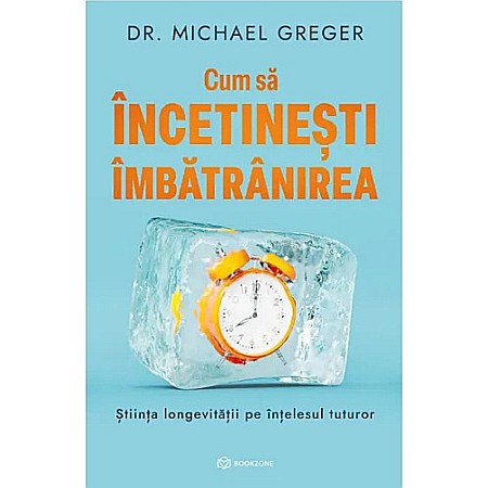 Dezvoltare personală - Cum să încetinești îmbătrânirea. Știința longevității pe înțelesul tuturor