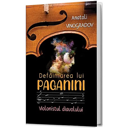 Cărți - Defăimarea lui Paganini. Violonistul Diavolului