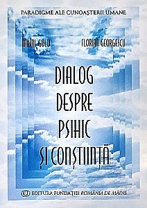 Dezvoltare personală - Dialog Despre Psihic Și Conștiință