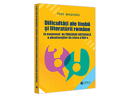 Stiinte/Educatie - Dificultați ale limbii și literaturii romane la examenul de Evaluare Naționala a absolvenților de clasa a VIII-a