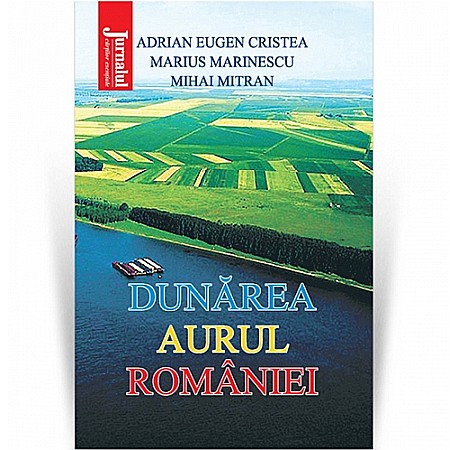 Beletristică - Dunărea, aurul României