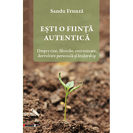 Dezvoltare personală - Ești o ființă autentică