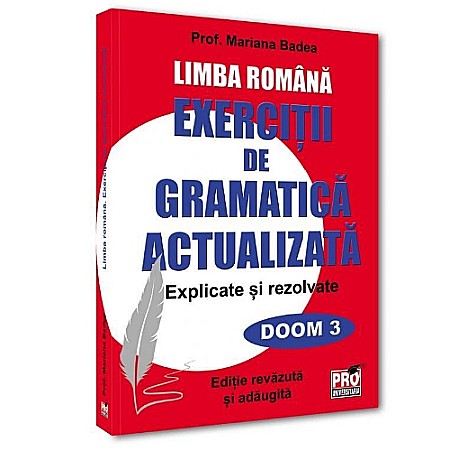 Manuale scolare/Cursuri - Limba română. Exerciții de gramatică actualizată. Explicate și rezolvate