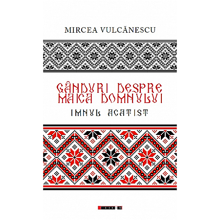 Proză - Gânduri despre Maica Domnului - imnul acatist