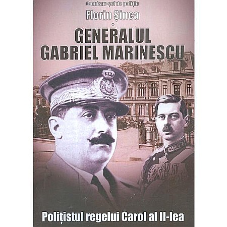 Cărți - Generalul Gabriel Marinescu