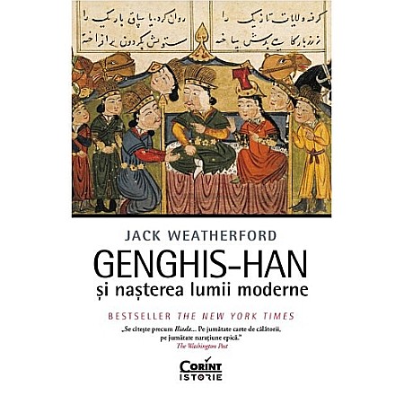 Beletristică - Genghis-Han și nașterea lumii moderne