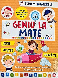 Cărți pentru copii - Geniu la mate - Să scriem numerele - Vol. 1