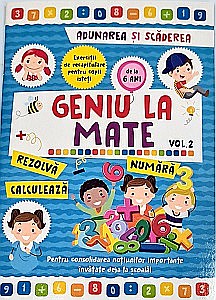 Cărți pentru copii - GENIU LA MATE - ADUNAREA ȘI SCĂDEREA - VOL 2