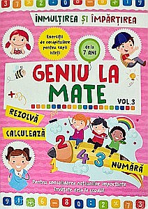 Cărți pentru copii - Geniu la mate. Înmulțirea și împărțirea - Volumul III