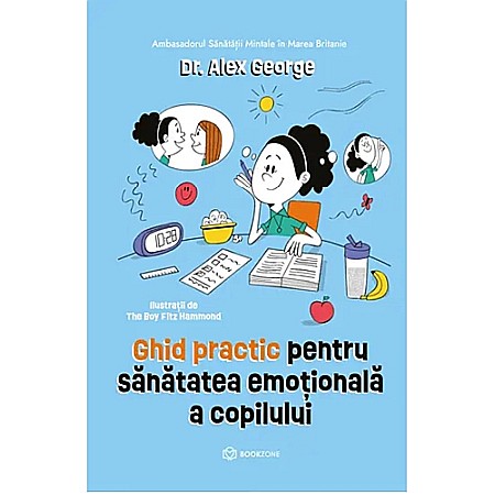 Dezvoltare personală - Ghid practic pentru sănătatea emoțională a copilului