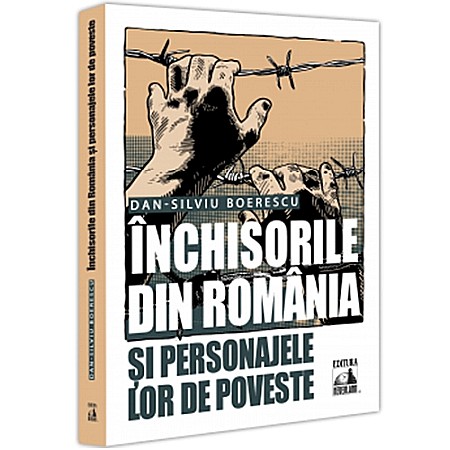 Cărți - Închisorile din România și personajele lor de poveste