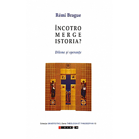 Proză - Încotro merge istoria? - dileme și speranțe