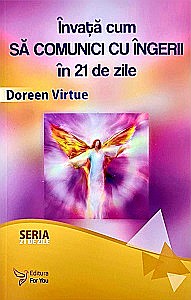 Cărți - Învață cum să comunici cu îngerii în 21 de zile