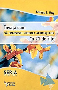 Cărți - Învață cum să folosești puterea afirmațiilor în 21 de zile