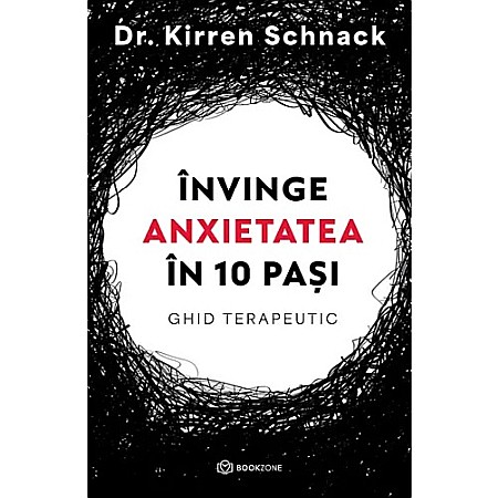 Dezvoltare personală - Învinge anxietatea în 10 pași