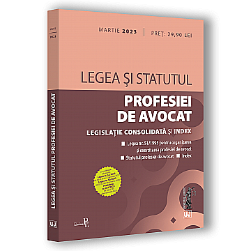 Cărți - Legea și statutul profesiei de avocat: martie 2023