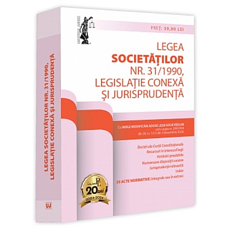Drept/Legislație - Legea Societăților nr.31/1990, legislație conexă și jurisprudență: decembrie 2024