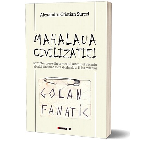 Eseistica - Mahalaua civilizației