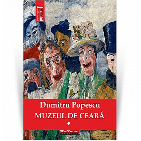 Beletristică - Muzeul de ceară. Volumul 1