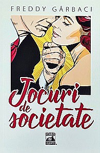 Proză - Jocuri de societate