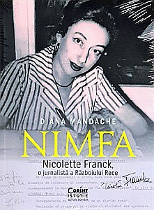 Istorie - Nimfa. Nicolette Franck, o jurnalistă a Războiului Rece