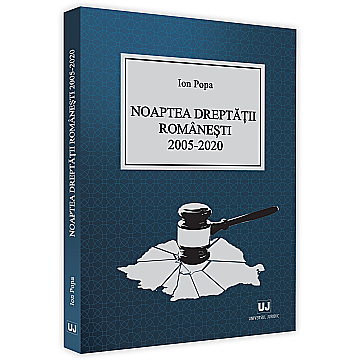 Cărți - Noaptea dreptății românești 2005-2020