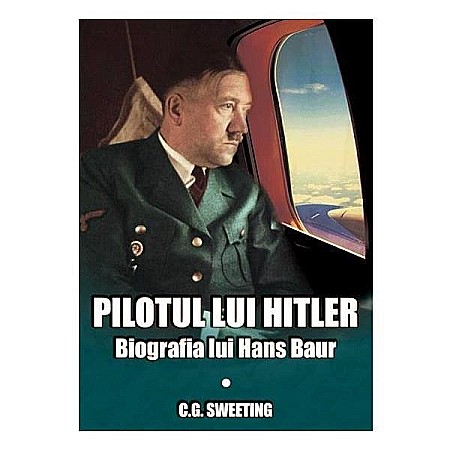 Cărți - Pilotul lui Hitler