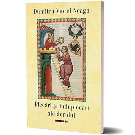 Poezie - Plecări și înduplecări ale dorului