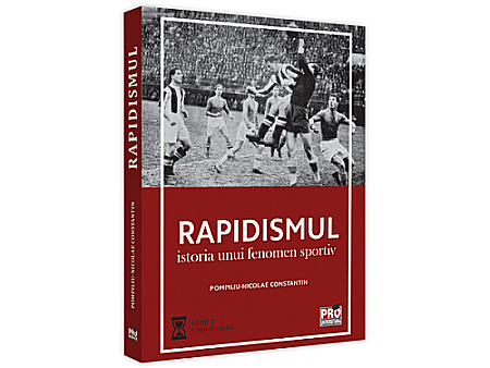 Cărți - Rapidismul: istoria unui fenomen sportiv