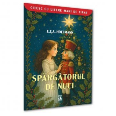 Cărți pentru copii - Spărgătorul de nuci (colecția "Citesc cu litere mari de tipar")