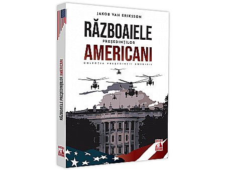 Beletristică - Președinții americani - Războaiele președinților americani