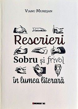 Eseistica - Rescrieri - sobru și frivol în lumea literară