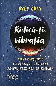 Cărți - Ridică-ți vibrația
