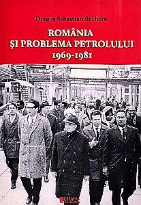 Istorie - România și problema petrolului (1969-1981)