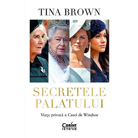 Beletristică - Secretele Palatului. Viața privată a Casei de Windsor