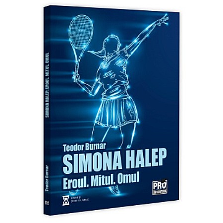 Dezvoltare personală - Simona Halep. Eroul. Mitul. Omul