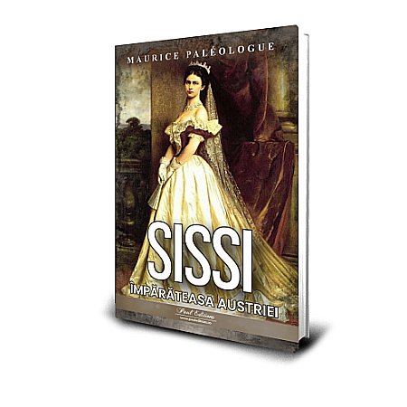 Jurnale/Memorii - SISSI. Împărăteasa Austriei