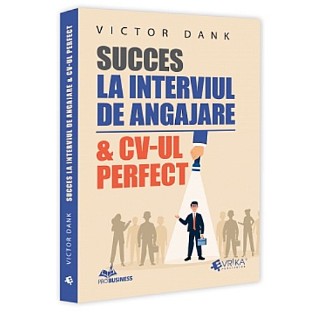 Business și Economie - Succes la interviul de angajare și CV-ul perfect