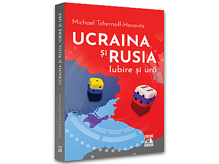 Jurnale/Memorii - Ucraina și Rusia, iubire și ură
