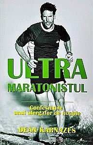 Sport - Ultramaratonistul. Confesiunile unui alergător de noapte
