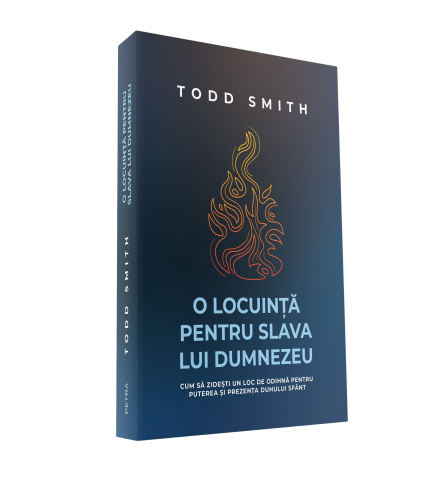Produse - O Locuinta Pentru Slava Lui Dumnezeu - Todd Smith