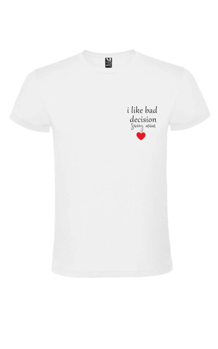 Tricou Alb Damă „I Like Bad Decisions, Sorry Mom” – Tricou Funny cu Mesaj [2]