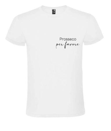 Cadouri Personalizate - Tricou alb „Prosecco por favore” – bumbac premium, design funny & party vibe