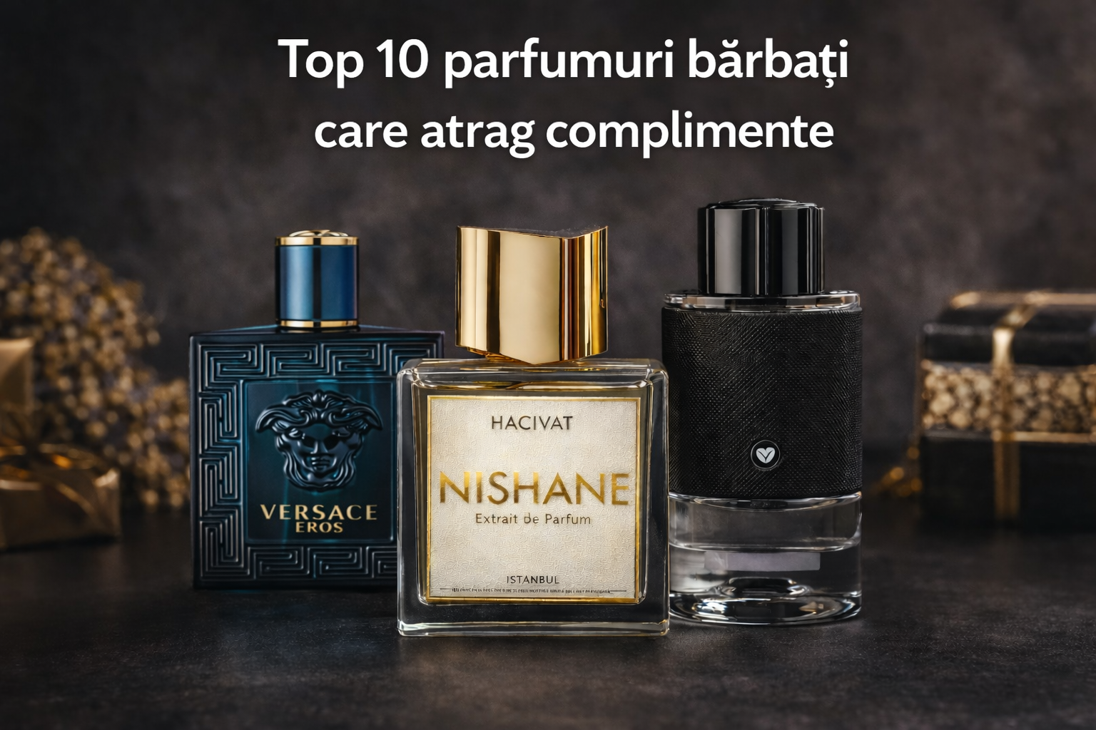Top 10 parfumuri bărbați care atrag complimente