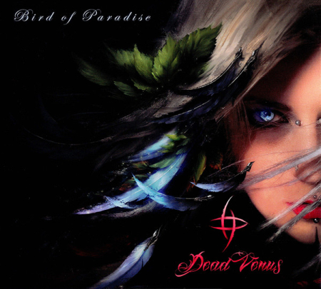 Cadouri - CD DEAD VENUS BIRD OF PARADISE