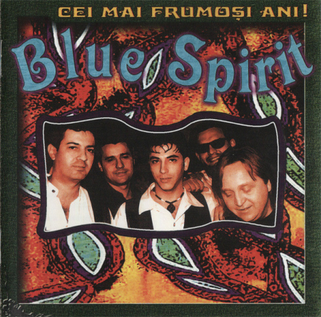 Cadouri - CD Blue Spirit - Cei mai frumosi ani!