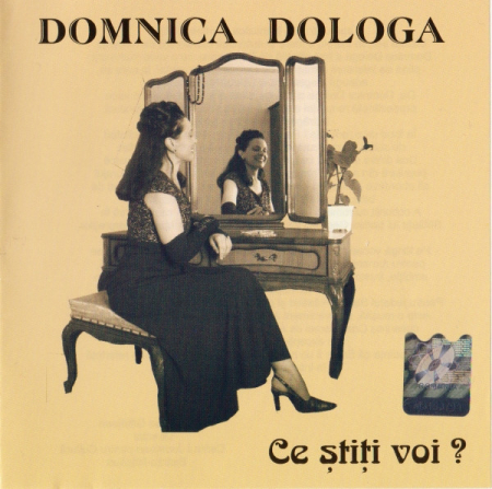 Muzica, Film - CD Domnica Dologa - Ce stiti voi?