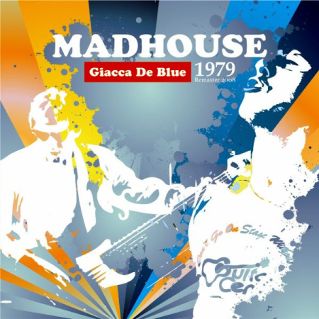 Cadouri - CD MADHOUSE Giacca de Blue 1979 Remaster2008