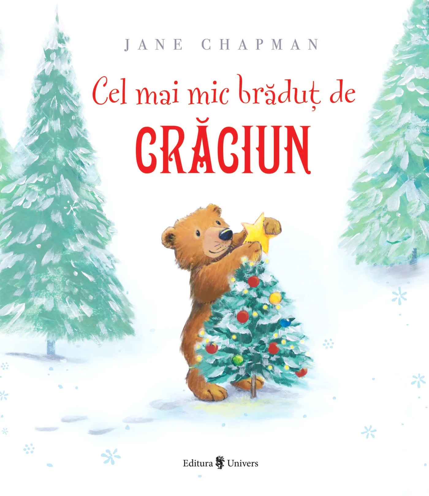 Cărți Editura Univers - Cel mai mic brăduț de Crăciun