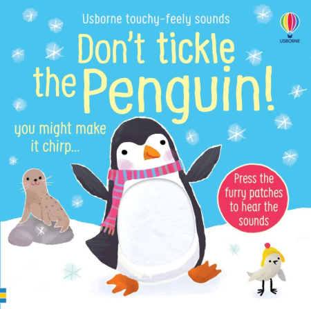 Cărți de Crăciun pentru copii - Don't Tickle the Penguin! – Carte senzorială Usborne cu sunete și texturi, pentru bebeluși